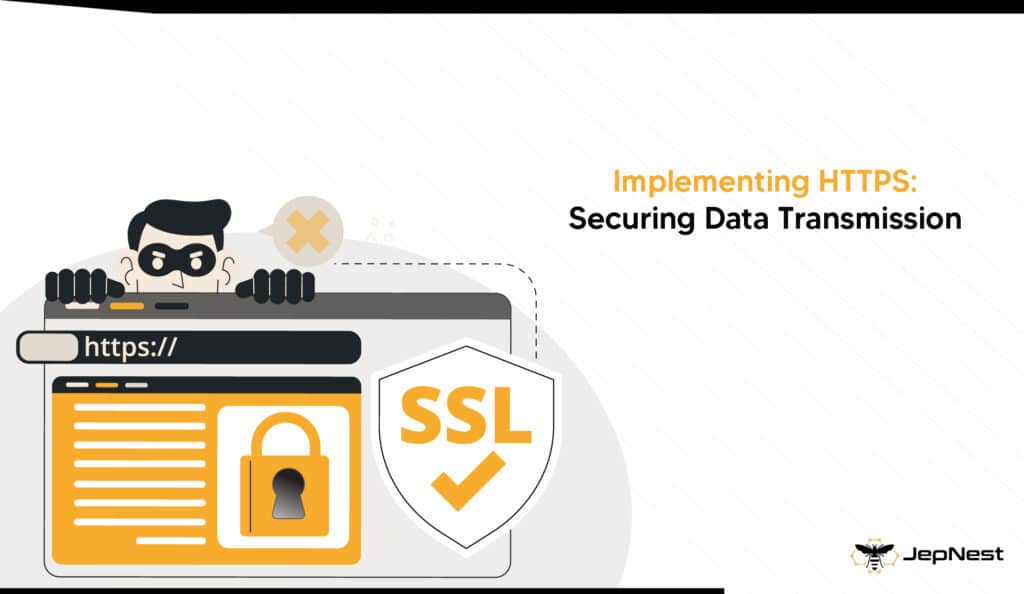 Implementing HTPPS: Securing data transmission. Website Security with Jepnest